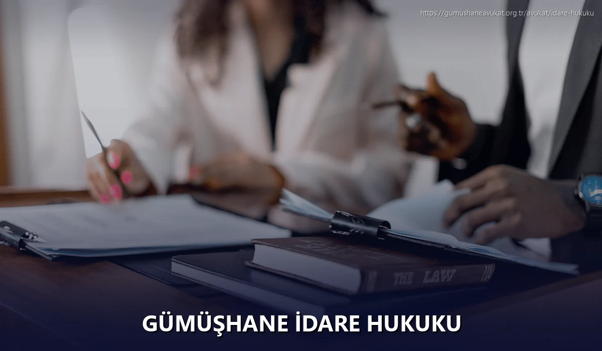 Gümüşhane İdare Hukuku