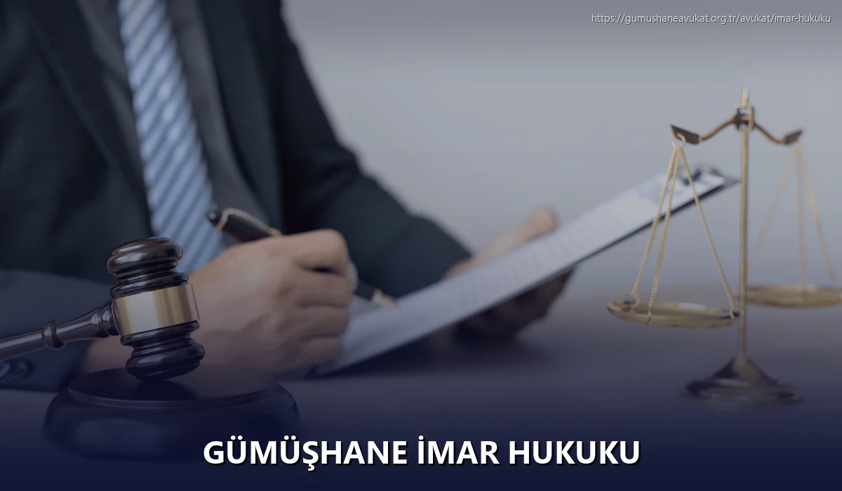 Gümüşhane İmar Hukuku