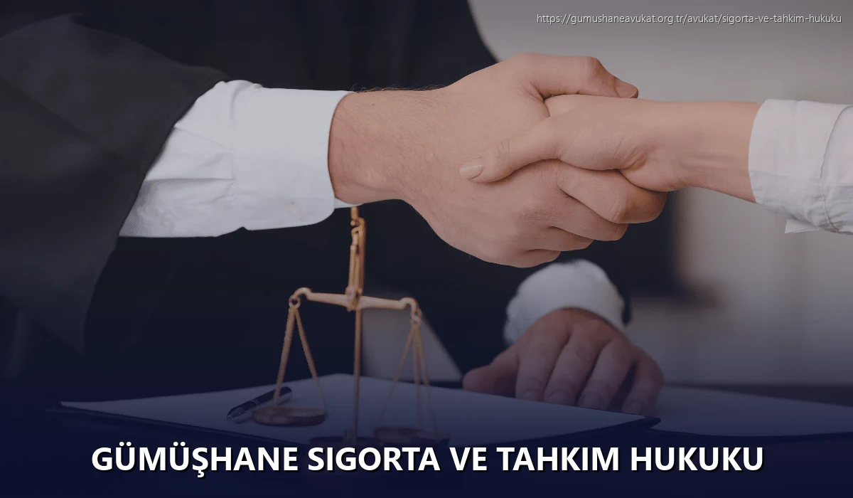 Gümüşhane Sigorta ve Tahkim Hukuku
